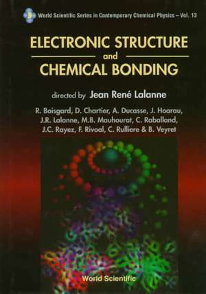 Electronic Structure and Chemical Bonding de Jean Rene Lalanne