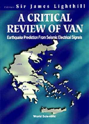 Critical Review Of Van, A: Earthquake Prediction From Seismic Electrical Signals de Lighthill James