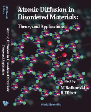 Balkanski, M: Atomic Diffusion In Disordered Materials, Theo