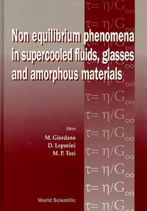 Non-Equilibrium Phenomena in Supercooled Fluids, Glasses and Amorphous Materials - Proceedings of the Workshop de Mario P Tosi