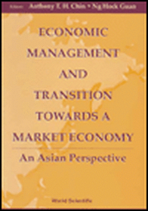 Economic Management and Transition Towards a Market Economy: An Asian Perspective de A. Chin