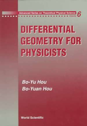 DIFFERENTIAL GEOMETRY FOR PHYSICISTS(V6) de Hou Bo Yu