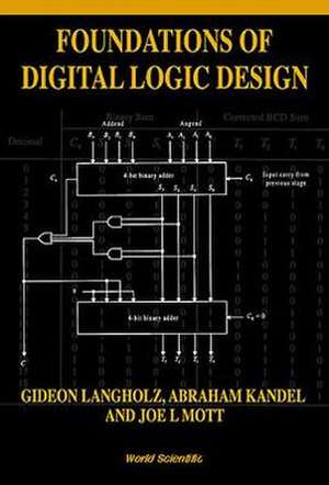 Foundations of Digital Logic Design de A. Kandel