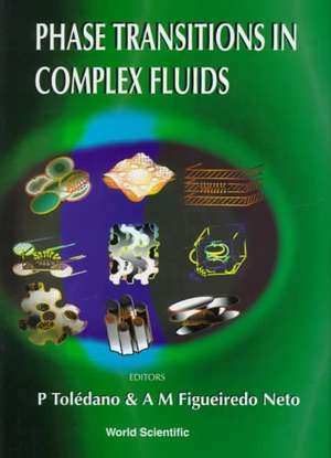 Phase Transitions in Complex Fluids de P. Toledano