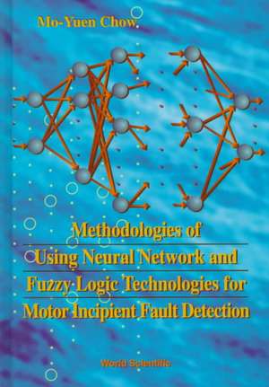 Methodologies of Using Neural Network an de Mo-Yuen Chow