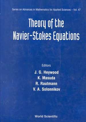 Theory Of The Navier-stokes Equations de Heywood John G