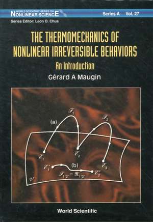 The Thermomechanics of Nonlinear Irreversible Behaviours: Special Topics and New Trends de Gerard A. Maugin