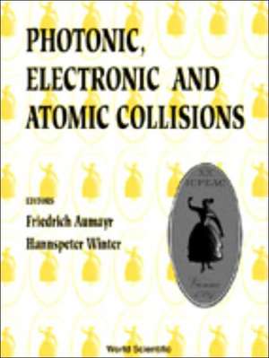 Photonic, Electronic and Atomic Collisions, Invited Papers of the Twentieth International Conference on the Physics de Friedrich Aumayr