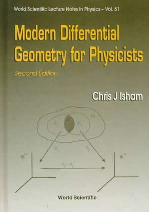 Modern Differential Geometry for Physicists: Volume X de C. J. Isham