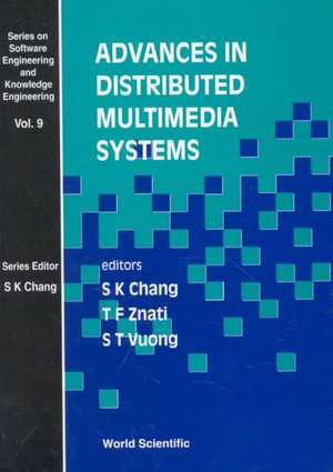 Advances in Distributed Multimedia Syste de S. K. Chang