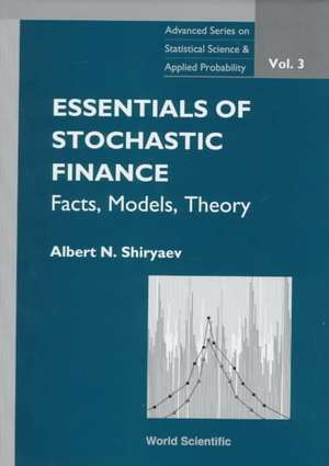 Essentials of Stochastic Finance, Volume 3 de Albert N. Shiryaev