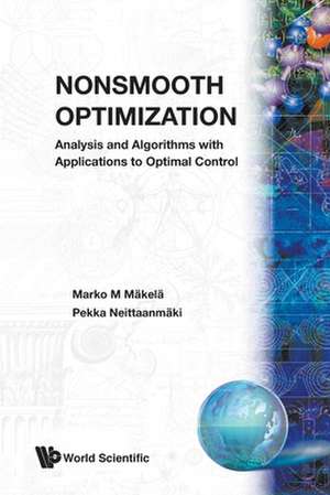 NONSMOOTH OPTIMIZATION de Marko M Makela & Pekka Neittaanmaki