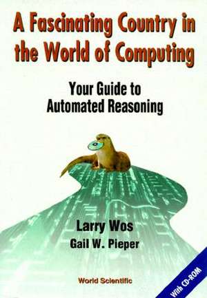 A Fascinating Country in the World of Computing [With CDROM]: Maintaining Growth and Staving Off the Asian Contagion de Larry Wos