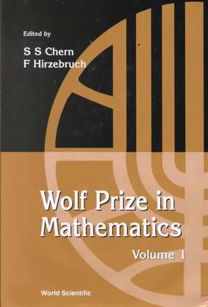 Wolf Prize in Mathematics, Vol 1 de Shiing-Shen Chern