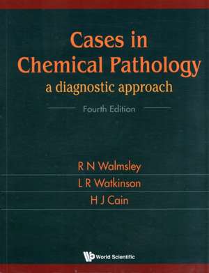 Cases in Chemical Pathology de R. N. Walmsley