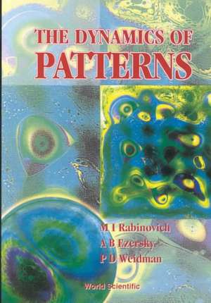 The Dynamics of Patterns de M. I. Rabinovich