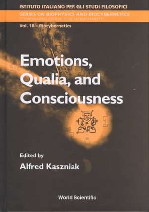 Emotions, Qualia, and Consciousness de Alfred W. Kaszniak