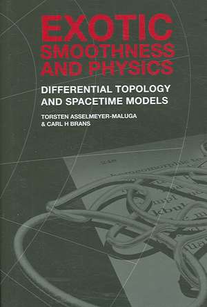 Exotic Smoothness and Physics de Torsten Asselmeyer-Maluga