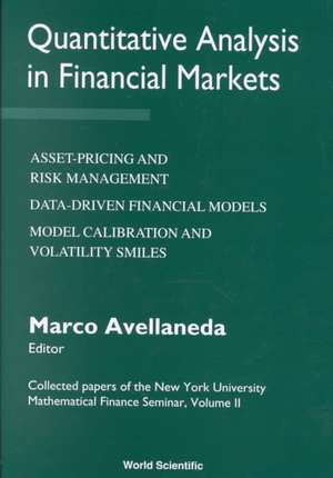 Quantitative Analysis in Financial Markets: Collected Papers of the New York University Mathematical Finance Seminar (Vol II) de Marco Avellaneda