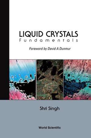 Liquid Crystals: Fundamentals de Shri Singh