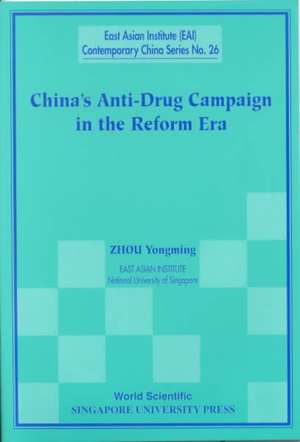 China's Anti-Drug Campaign in the Reform de Zhou Yongming