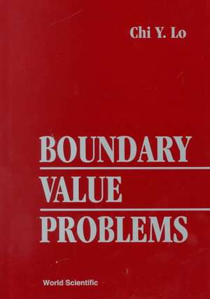 Boundary Value Problems de Chi Y. Lo