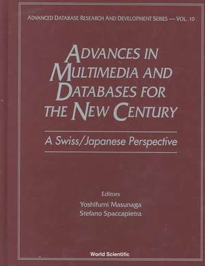 Advances in Multimedia & Databases for the New Century - A Swiss/Japanese Perspective de Yoshifumi Masunaga