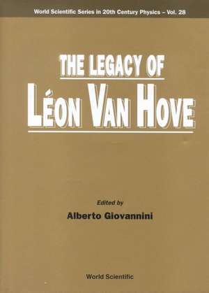 The Legacy of Leon Van Hove de Alberto Giovannini