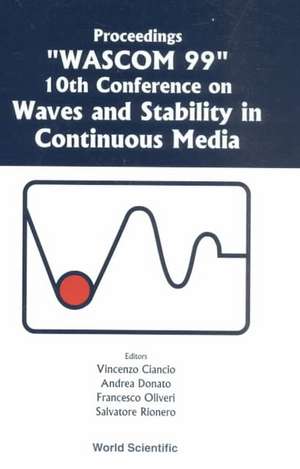 Waves and Stability in Continuous Media - Proceedings of the 10th Conference on Wascom 99 de Vincenzo Ciancio