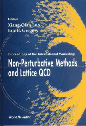 Non-Perturbative Methods and Lattice QCD, Procs of the Intl Workshop de Xiang-Qian Luo