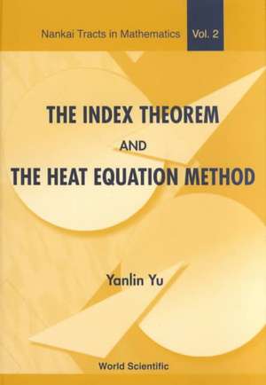 Index Theorem & the Heat Equation Method: The Long Road Ahead de Y.L. Yu