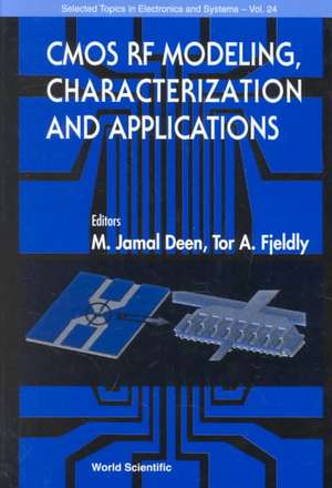 CMOS RF Modeling, Characterization and a de M. Jamal Deen