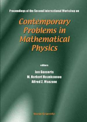 Contemporary Problems in Mathematical Physics - Proceedings of the Second International Workshop de J. Govaerts