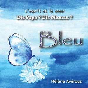 Bleu de Helene Averous