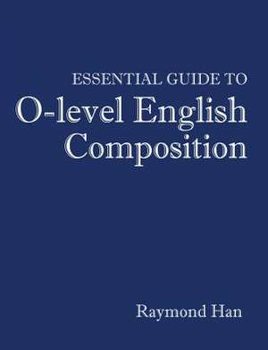 Essential Guide to O-Level English Composition