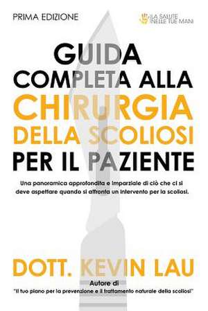 Guida Completa Alla Chirurgia Della Scoliosi Per Il Paziente