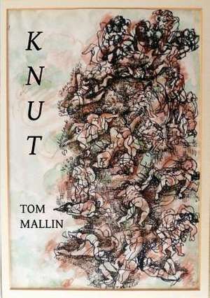 Knut de Tom Mallin