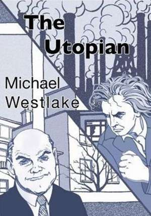 The Utopian de Michael Westlake