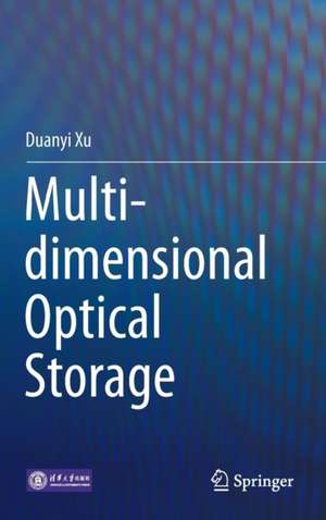 Multi-dimensional Optical Storage de Duanyi Xu