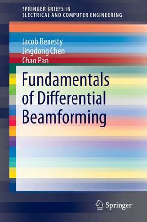 Fundamentals of Differential Beamforming de Jacob Benesty