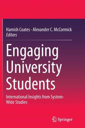 Engaging University Students: International Insights from System-Wide Studies de Hamish Coates