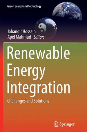 Renewable Energy Integration: Challenges and Solutions de Jahangir Hossain