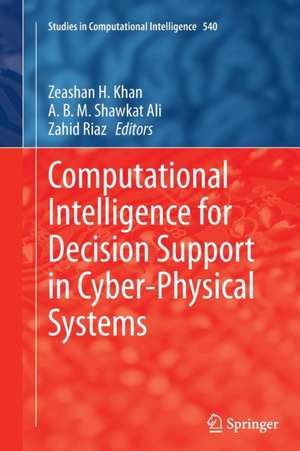Computational Intelligence for Decision Support in Cyber-Phy