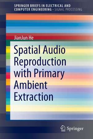 Spatial Audio Reproduction with Primary Ambient Extraction de JianJun He