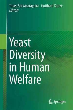 Yeast Diversity in Human Welfare de Tulasi Satyanarayana