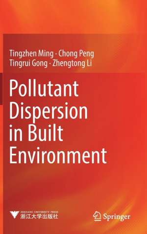 Pollutant Dispersion in Built Environment de Tingzhen Ming