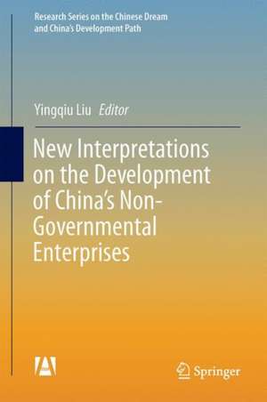 New Interpretations on the Development of China’s Non-Governmental Enterprises de Yingqiu Liu