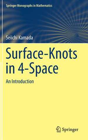 Surface-Knots in 4-Space: An Introduction de Seiichi Kamada