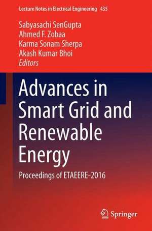 Advances in Smart Grid and Renewable Energy: Proceedings of ETAEERE-2016 de Sabyasachi SenGupta