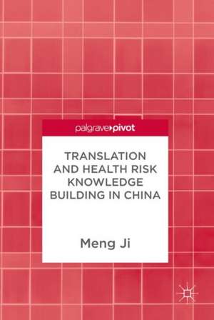 Translation and Health Risk Knowledge Building in China de Meng Ji